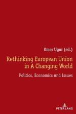 Rethinking European Union In A Changing World
