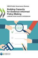 Building Capacity for Evidence-Informed Policy-Making af Oecd
