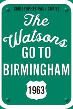 The Watsons Go to Birmingham--1963: 25th Anniversary Edition af Christopher Paul Curtis