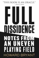 Full Dissidence af Howard Bryant