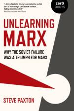 Unlearning Marx af Steve Paxton