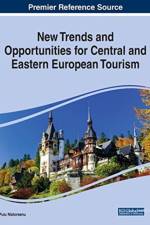New Trends and Opportunities for Central and Eastern European Tourism
