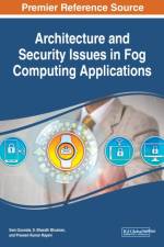 Architecture and Security Issues in Fog Computing Applications