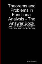 Theorems And Problems in Functional Analysis - the answer book Vol I af Martin Rupp