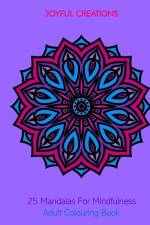 25 Mandalas For Mindfulness af Joyful Creations