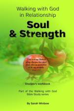 Walking with God in Relationship - Soul & Strength af Sarah Winbow