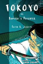 Tokoyo, The Samurai's Daughter af Faith L Justice