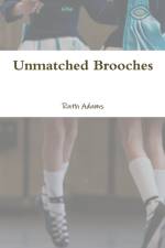 Unmatched Brooches af Ruth Adams