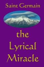 Lyrical Miracle af Saint Germain