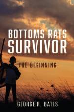 Bottoms Rats Survivor af George R Bates