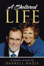 Sheltered Life af Darrell Hazle