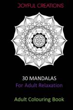 30 Mandalas For Adult Relaxation af Joyful Creations