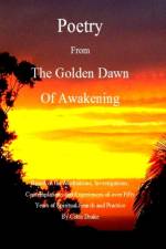 Poetry From The Golden Dawn Of Awakening af Colin Drake