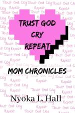 Trust God Cry Repeat af Nyoka Hall