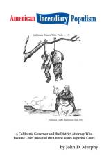 American Incendiary Populism af John D Murphy