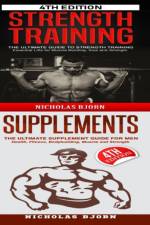 Strength Training & Supplements af Nicholas Bjorn