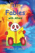 Fun Fables with Alford af Douglas Alford