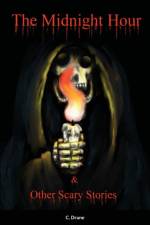 Midnight Hour & Other Scary Stories af Colby Drane