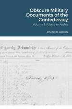 Obscure Military Documents of the Confederacy