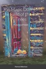 Magic Doors in the Field of the Tall Trees af Patricia Gilbertson