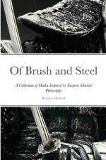 Of Brush and Steel af Robert Howell