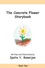 The Concrete Flower Storybook af Ipsita Y Banerjee
