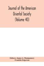 Journal of the American Oriental Society (Volume 40) af Franklin Edgerton