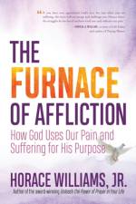 The Furnace of Affliction af Horace Williams