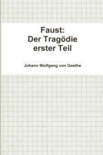 Faust: Der Tragodie Erster Teil af Johann Wolfgang von Goethe