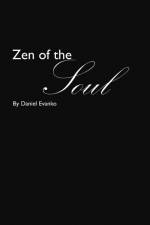 Zen of the Soul af Daniel Evanko