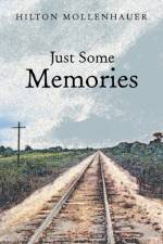 Just Some Memories af Hilton Mollenhauer