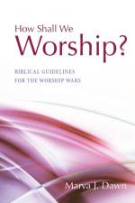 How Shall We Worship? af Marva J Dawn