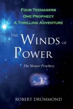 The Winds of Power - The Sleeper Prophecy af Robert A Drummond