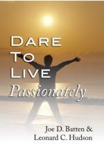 Dare to Live Passionately af Leonard C Hudson