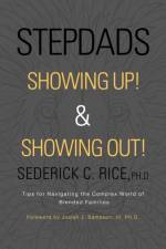Stepdads Showing Up! & Showing Out! af Sederick C Rice Ph D