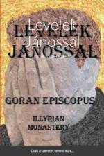 Levelek Janossal af Goran Episcopus