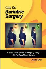 Can Do Bariatric Surgery! af Jacqui Grant