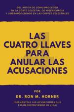 Cuatro Llaves para Anular las Acusaciones af Dr Ron M Horner