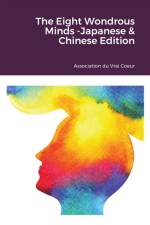 Eight Wondrous Minds -Japanese & Chinese Edition af Association Du Vrai Coeur