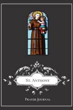St. Anthony Prayer Journal af Michael Lamorte