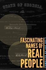 Fascinating Names of Real People af Art Bolz