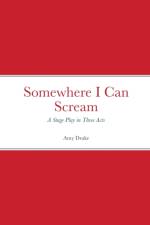 Somewhere I Can Scream af Amy Drake