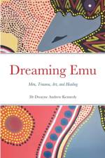 Dreaming Emu af Dr Dwayne Andrew Kennedy