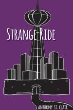 Strange Ride af Anthony St Clair