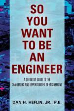 So You Want to Be an Engineer af Pe Heflin
