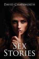 Sex Stories af David Chatsworth