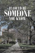It Could Be Someone You Know af Paulette Elozia Rivait