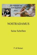 Visionar von Gott inspiriert - Nostradamus af P Di Benuci