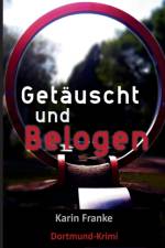 Getauscht und Belogen af Karin Franke