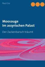 Moosauge Im assyrischen Palast af Paul Gisi
